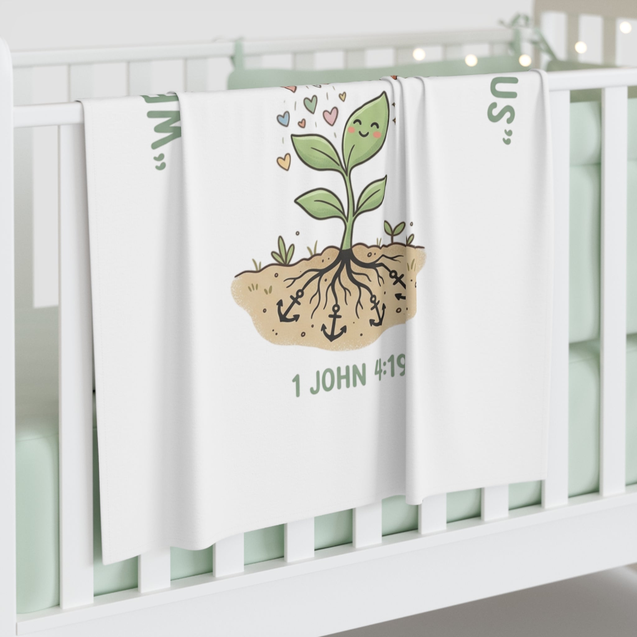 Christian Baby Swaddle Blanket — "We Love Because He First Loved Us" (1 John 4:19) with Watering Can & Seedling Design