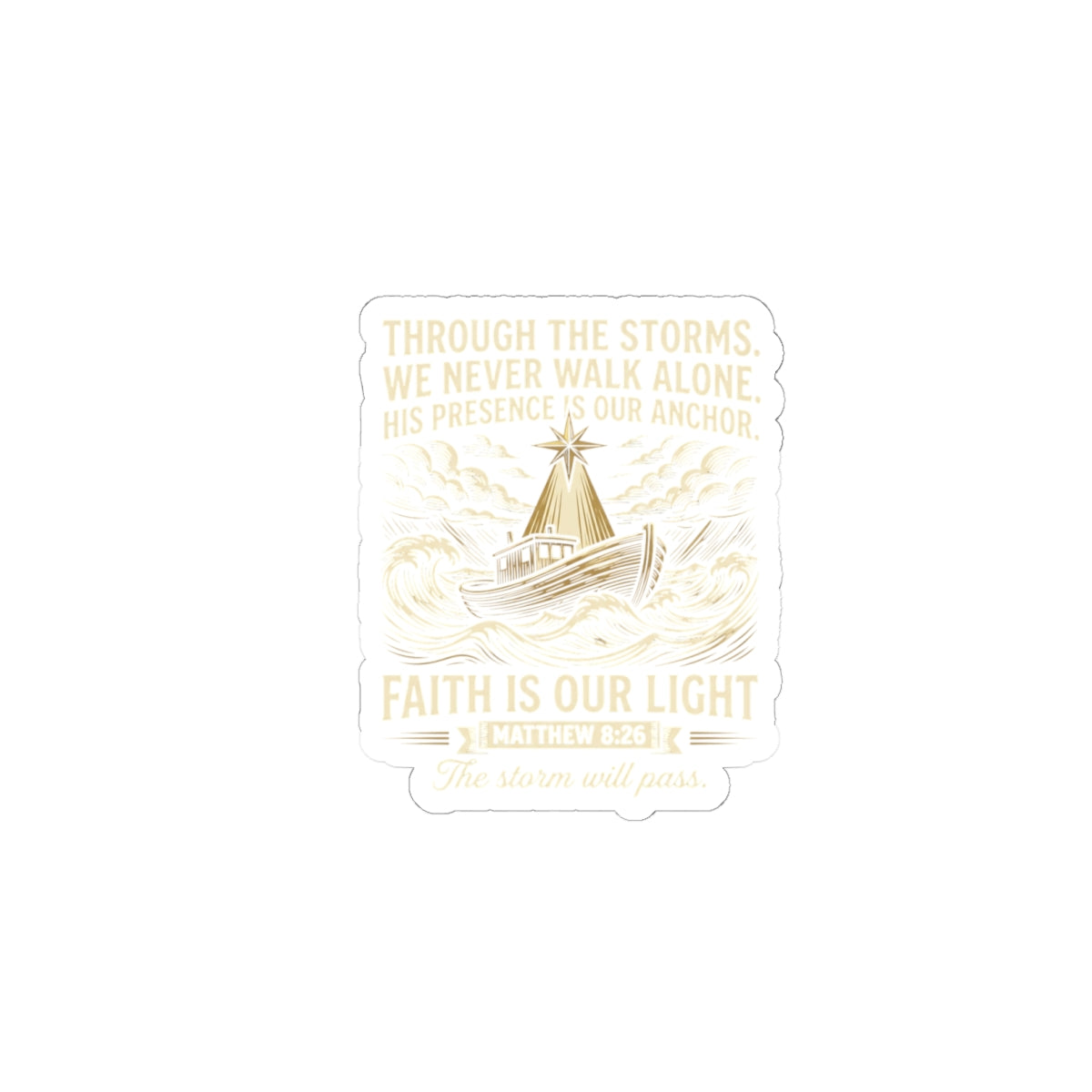 Faith Is Our Light Kiss-Cut Sticker — Inspirational Christian Boat Design