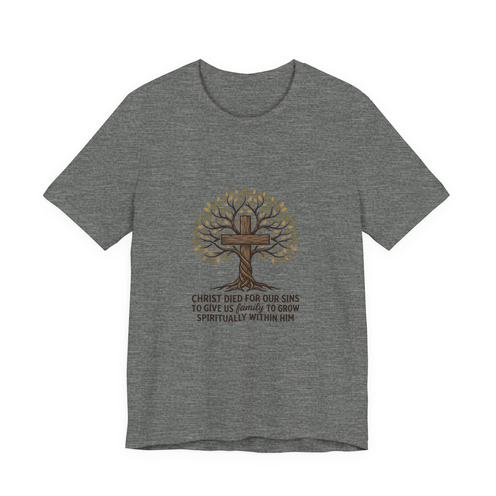 Christian Cross Tree T-Shirt — "Christ died for our sins to give us family to grow spiritually within Him"