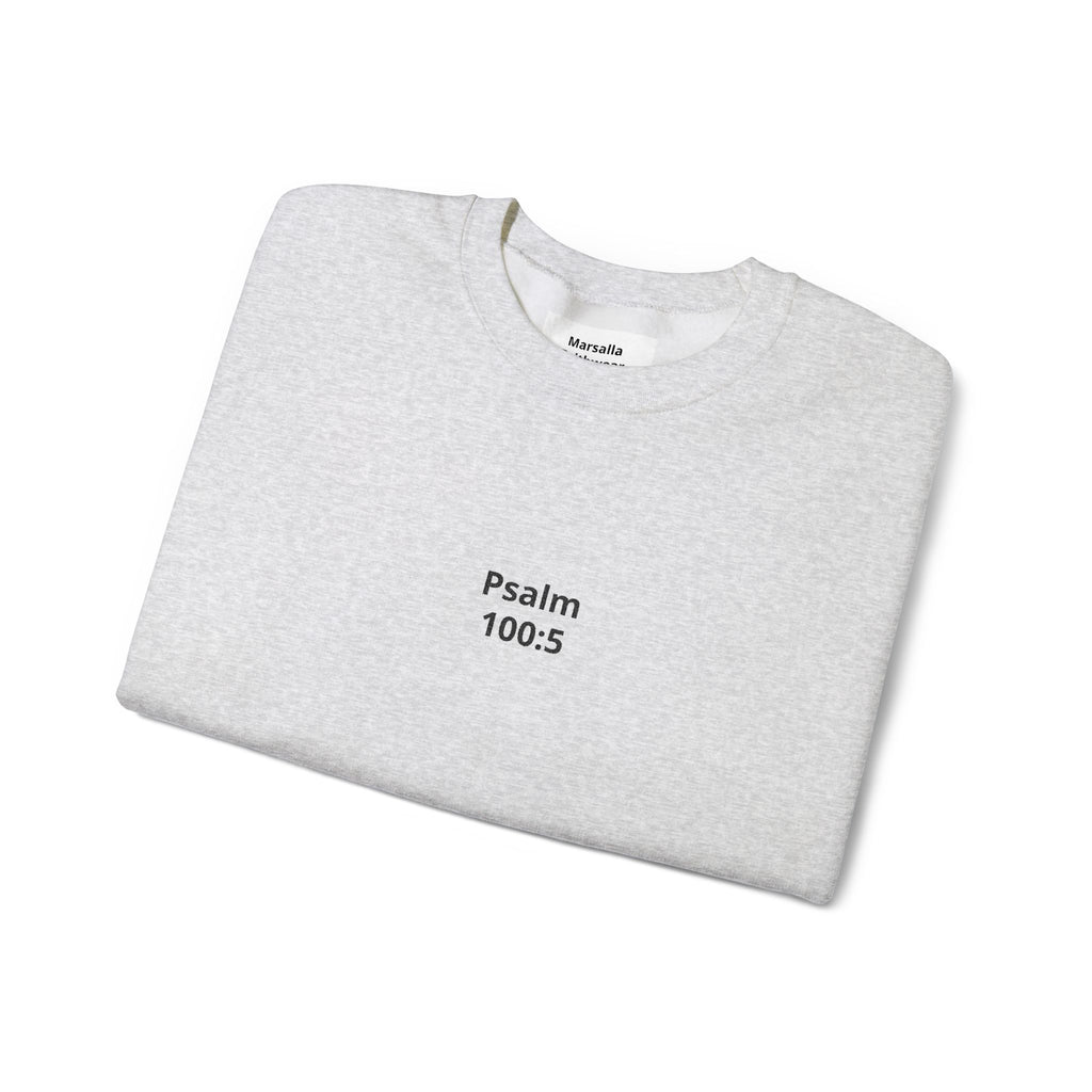 Psalm 100:5 Minimalist Crewneck Sweatshirt — Christian Scripture Sweatshirt