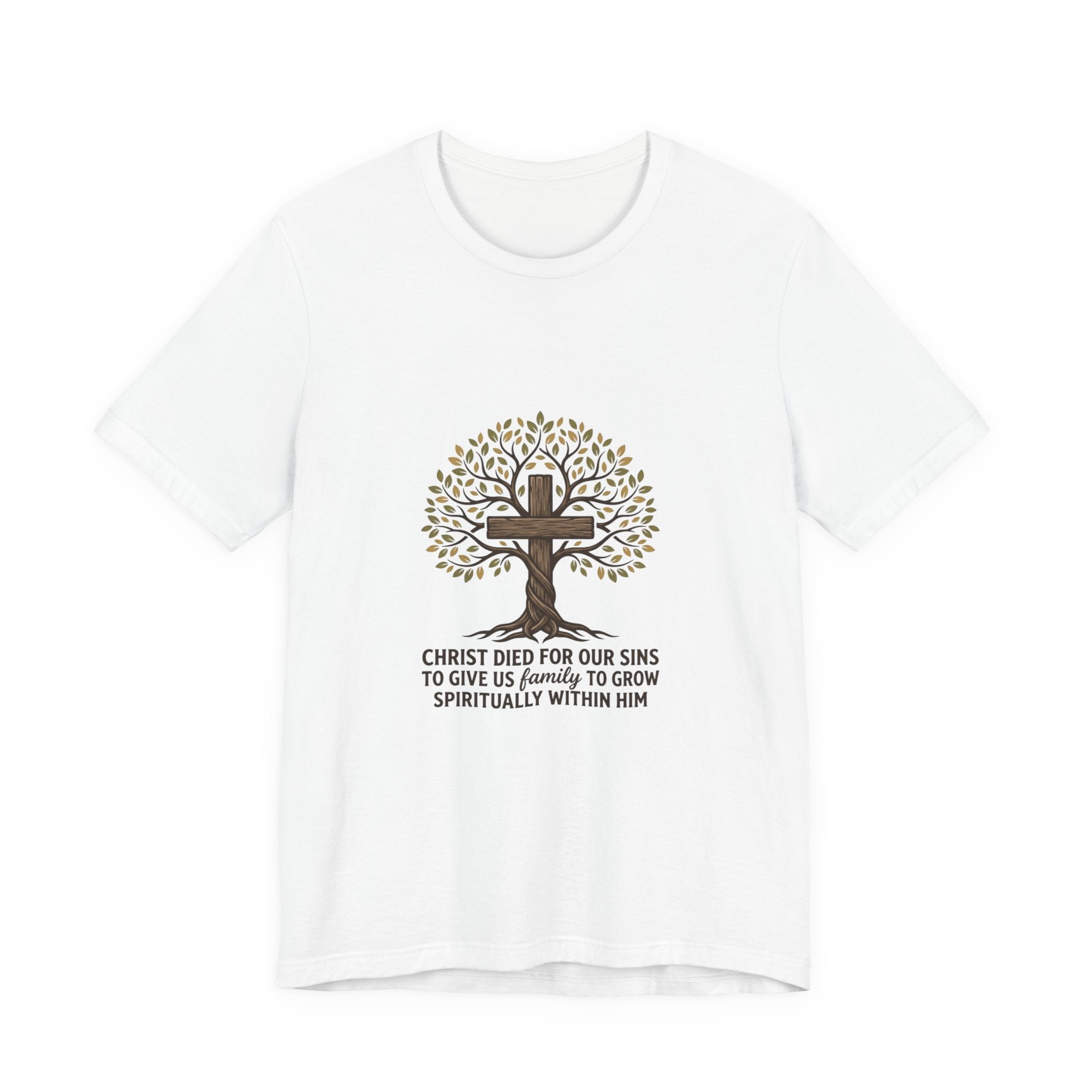 Christian Cross Tree T-Shirt — "Christ died for our sins to give us family to grow spiritually within Him"
