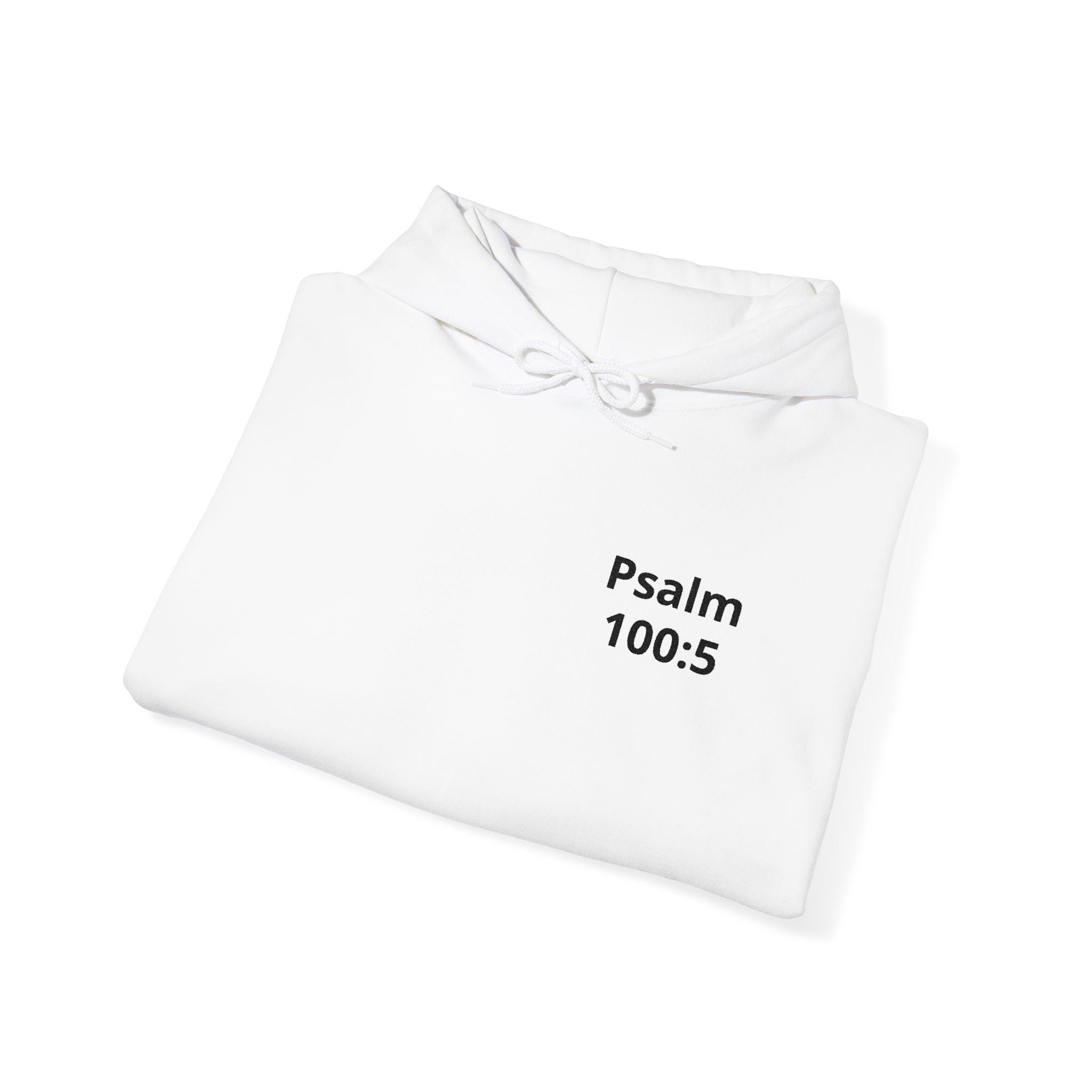 Psalm 100:5 Hoodie — Inspirational Christian Scripture Pullover