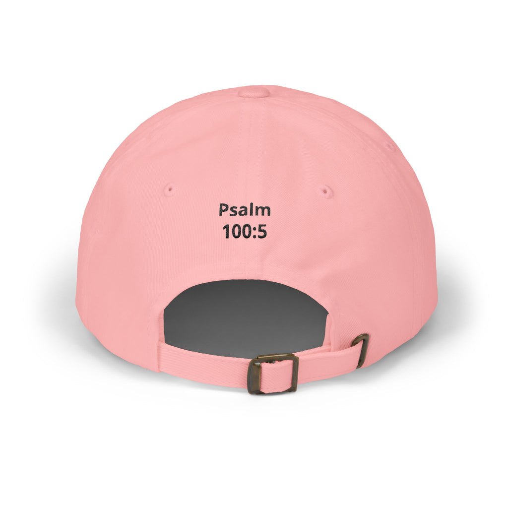 Embroidered ‘God Is Good All The Time’ Dad Cap — Psalm 100:5 Baseball Hat