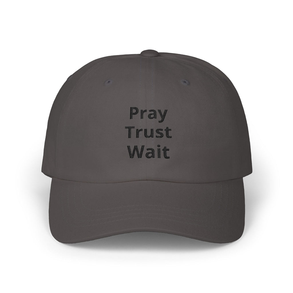 Pray Trust Wait Dad Cap – Inspirational Embroidered Baseball Hat