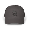 Pray Trust Wait Dad Cap – Inspirational Embroidered Baseball Hat