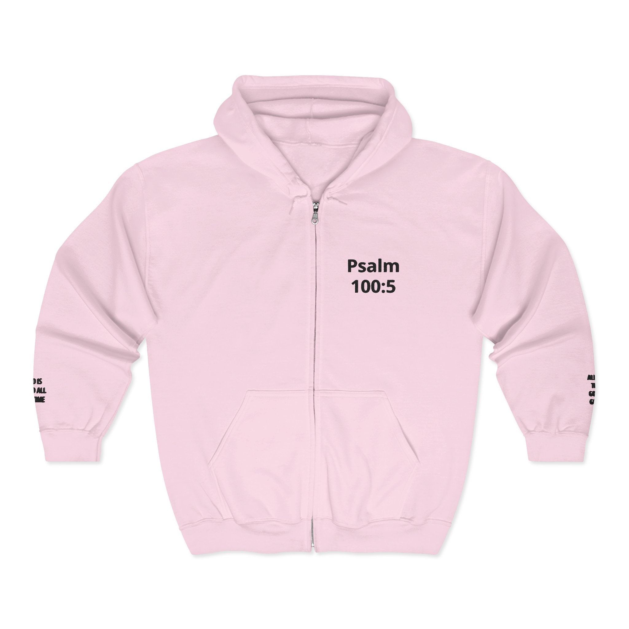 Psalm 100:5 Zip Hoodie — Faith-Based Full-Zip Sweatshirt