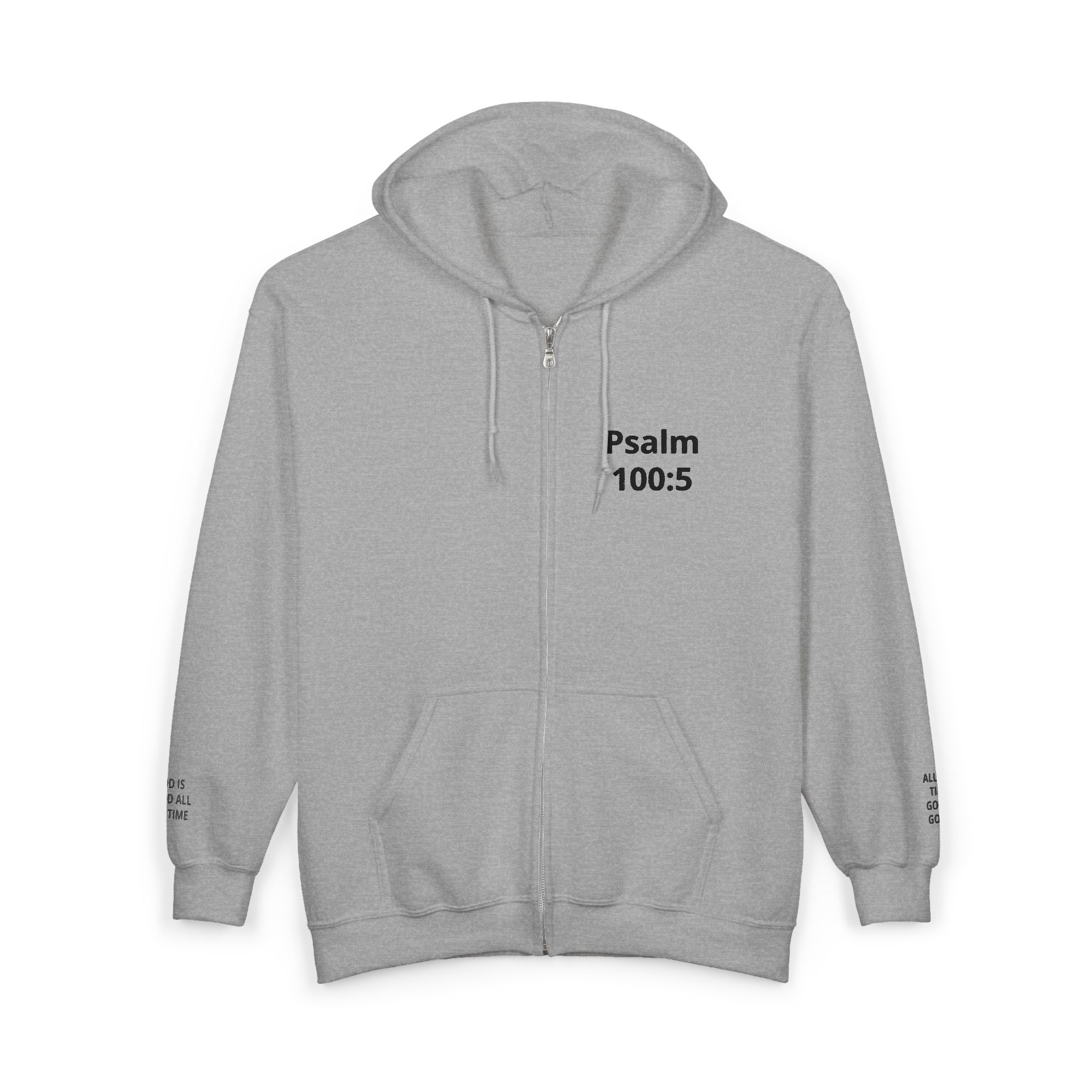Psalm 100:5 Zip Hoodie — Faith-Based Full-Zip Sweatshirt