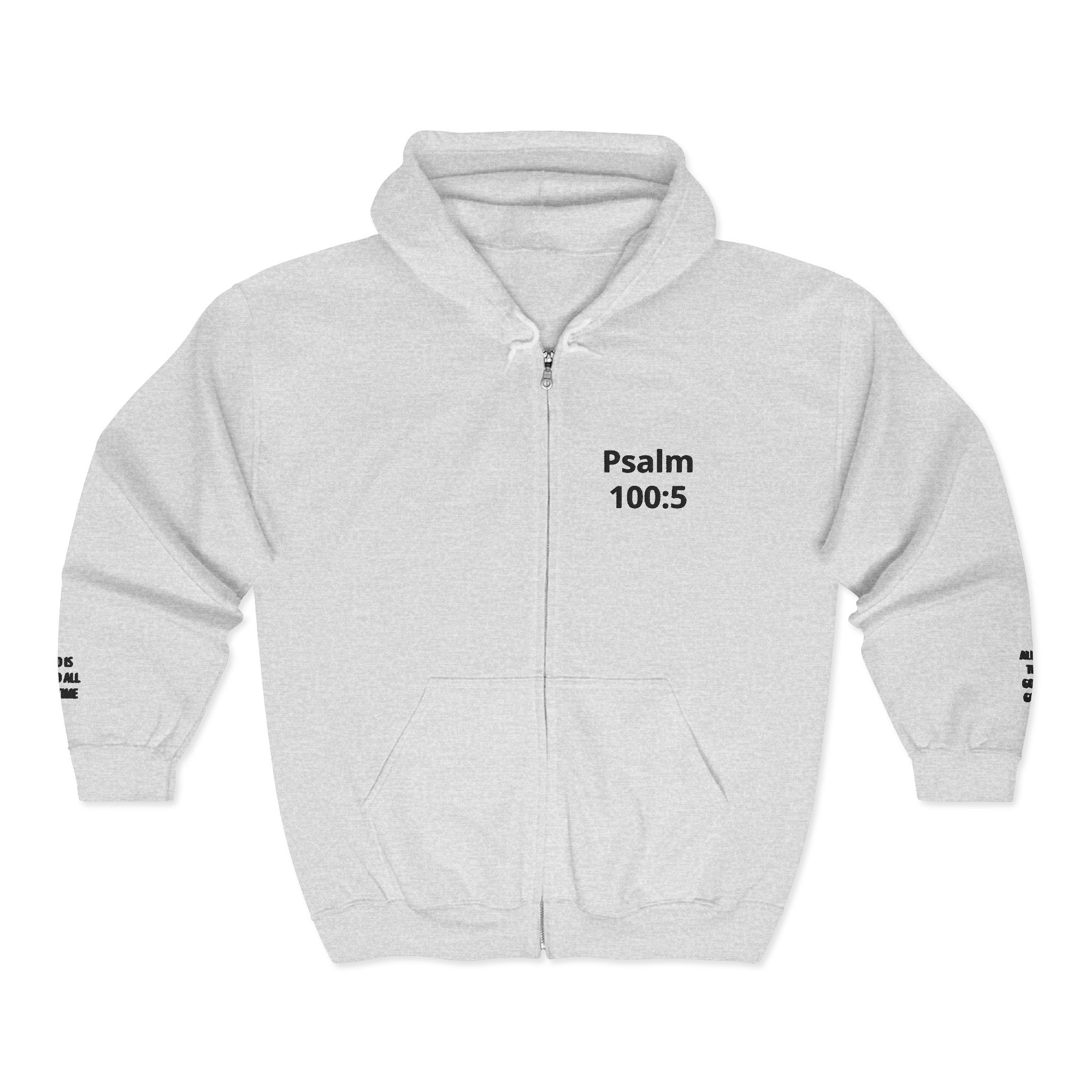 Psalm 100:5 Zip Hoodie — Faith-Based Full-Zip Sweatshirt