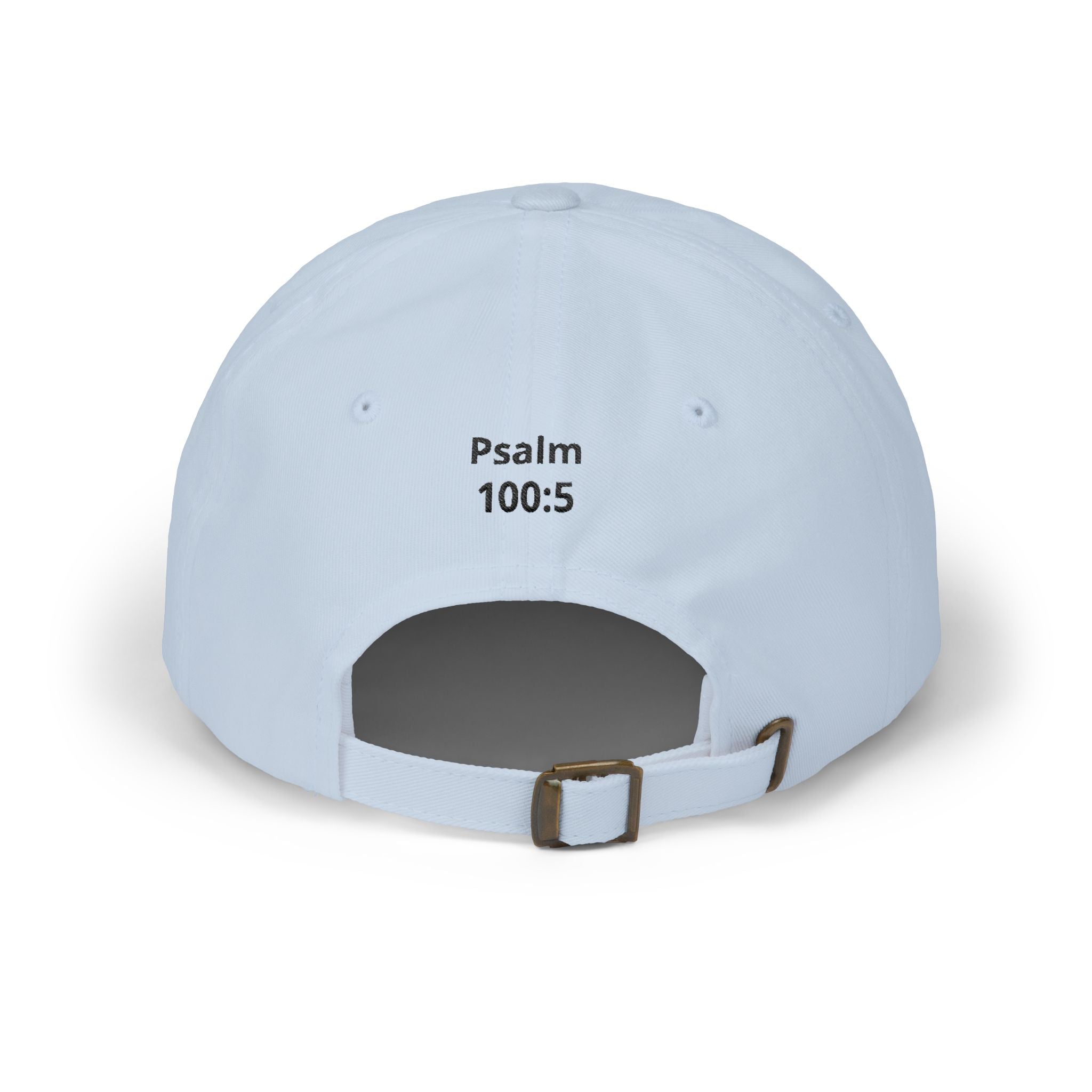 Embroidered ‘God Is Good All The Time’ Dad Cap — Psalm 100:5 Baseball Hat