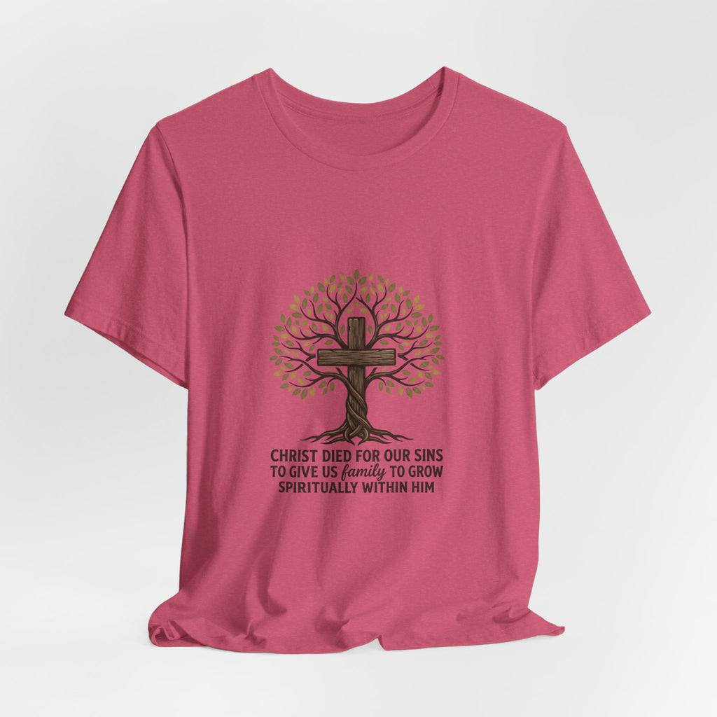 Christian Cross Tree T-Shirt — "Christ died for our sins to give us family to grow spiritually within Him"