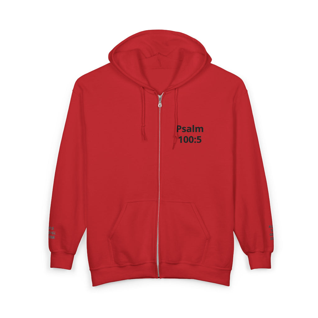 Psalm 100:5 Zip Hoodie — Faith-Based Full-Zip Sweatshirt