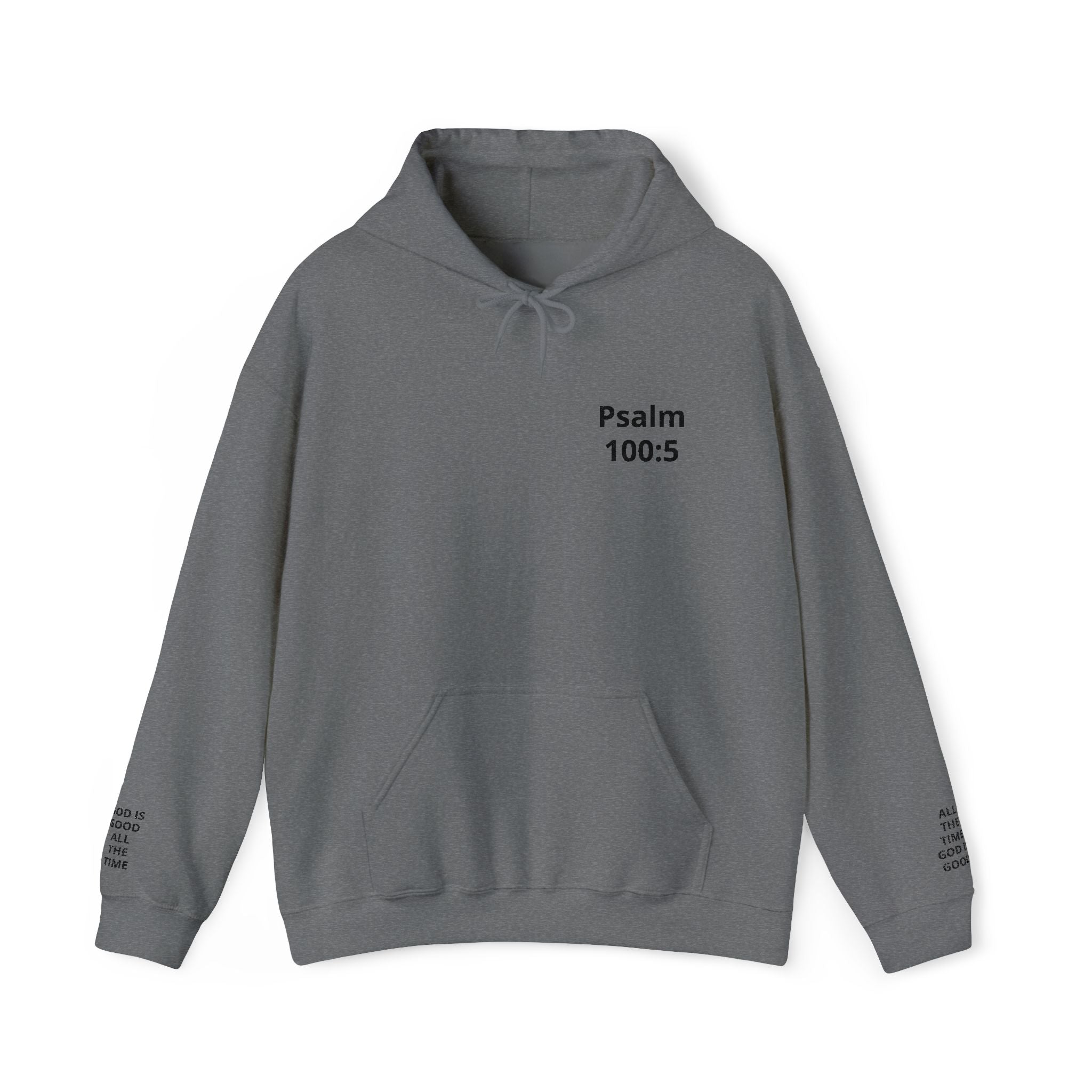 Psalm 100:5 Hoodie — Inspirational Christian Scripture Pullover