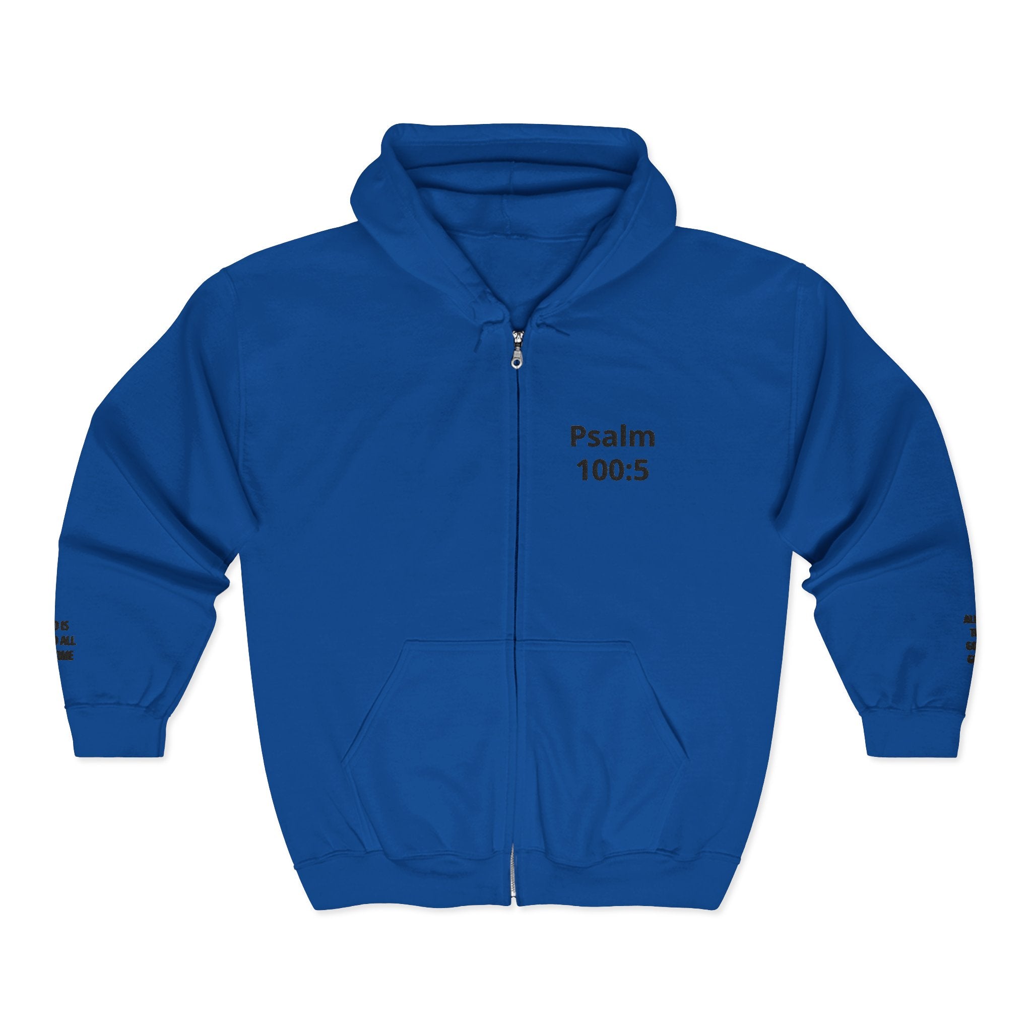 Psalm 100:5 Zip Hoodie — Faith-Based Full-Zip Sweatshirt