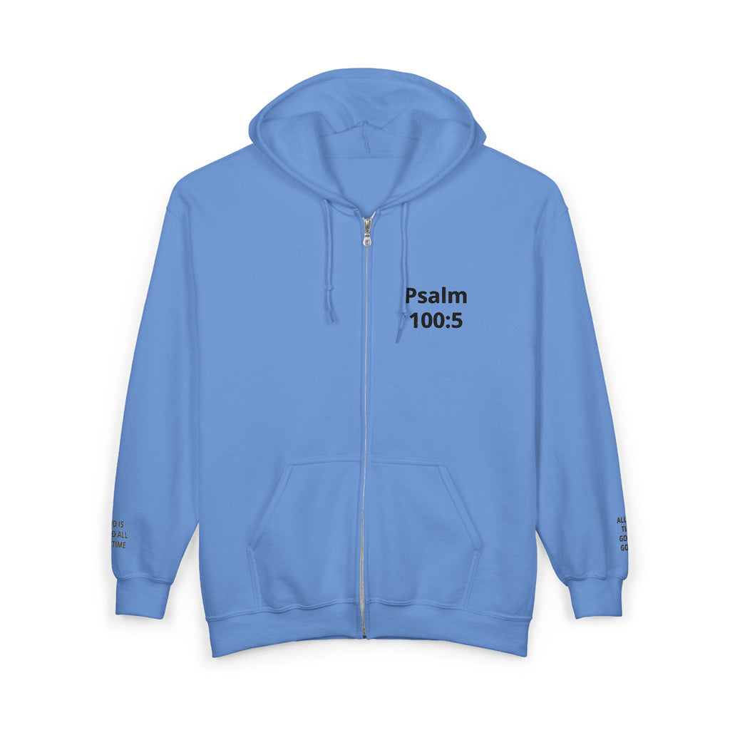 Psalm 100:5 Zip Hoodie — Faith-Based Full-Zip Sweatshirt