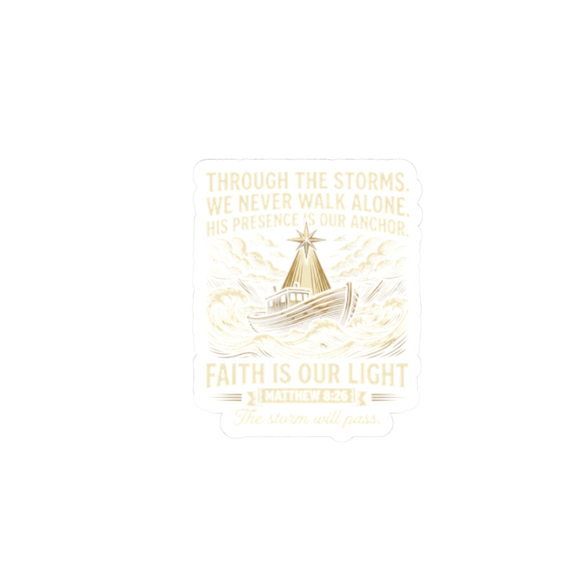 Faith Is Our Light Kiss-Cut Sticker — Inspirational Christian Boat Design
